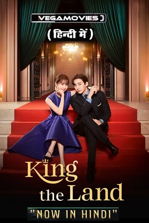 Download King The Land (2023) Season 1 [S01E14 Added] Dual Audio {Hindi-Korean} 720p | 1080p WEB-DL