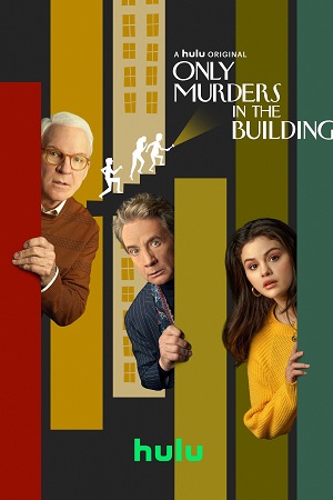 Download Only Murders In The Building (Season 1 -3) [S03E03 – Added] English With Subtitles HULU Series 720p WEB-DL [150MB]