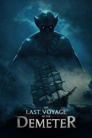 Download The Last Voyage of the Demeter (2023) WEB-DL {English With Subtitles} Full Movie 480p [360MB] | 720p [1GB] | 1080p [2.3GB]