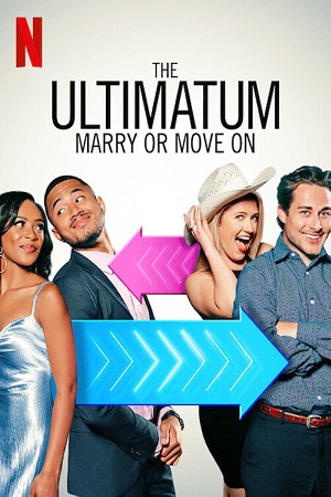 Download The Ultimatum: Marry or Move On (Season 1 – 2) Dual Audio {Hindi-English} 480p | 720p WEB-DL