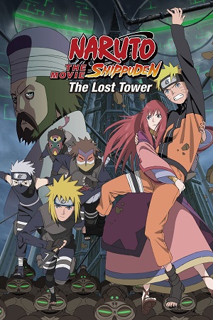 Download Naruto Shippûden: The Lost Tower (2010) BluRay Dual Audio [English-Japanese] Full Movie 480p [300MB] | 720p [800MB] | 1080p [2.5GB]
