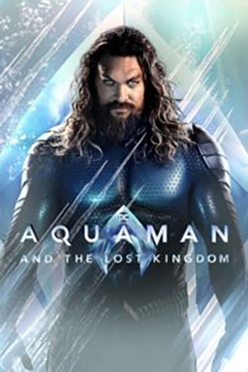 Download Aquaman and the Lost Kingdom (2023) WEBRip Hindi Dubbed (ORG-Line) Full Movie 480p [500MB] | 720p [1.4GB] | 1080p [4GB]