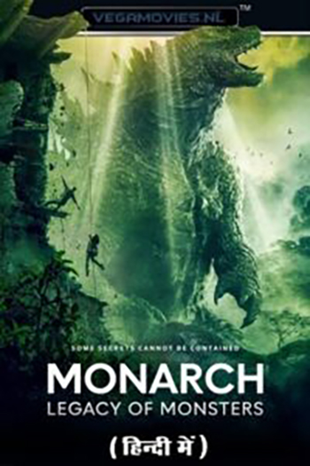 Download Monarch: Legacy Of Monsters (Season 1) Complete Dual-Audio [ORG-DD 5.1 Hindi – English] Apple TV+ Series 480p | 720p | 1080p WEB-DL
