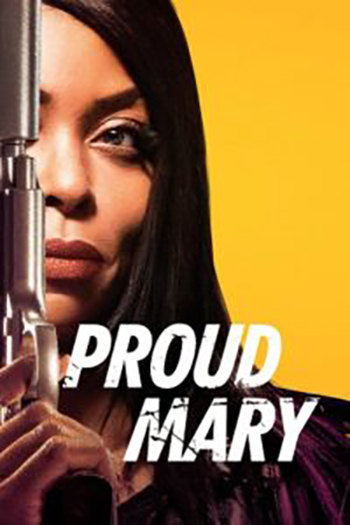 Download Proud Mary (2018) Dual Audio [Hindi ORG. + English] WeB-DL 480p [300MB] | 720p [850MB] | 1080p [1.9GB]