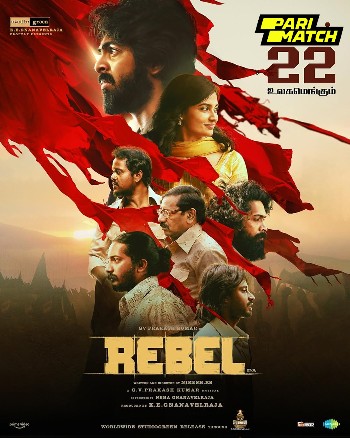 Download Rebel (2024) WEB-DL Hindi (HQ Dub) Full Movie 480p [500MB] | 720p [1.3GB] | 1080p [2.5GB] – Watch Online